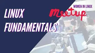Women In Linux: Virtual Meetup - Feb 15, 2017