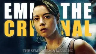 Emily The Criminal EXPLAINED