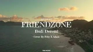 Friendzone - Budi Doremi | Cover By Feby X Adam | Lirik Lagu (Ocean Ambiance)