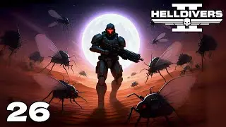 Chase of the Titans | Helldivers 2 [Ep 26]