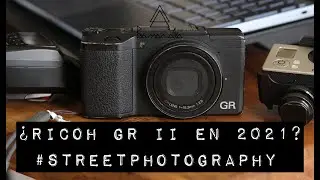 ¿Ricoh RG II en 2021?  | Street Photography México