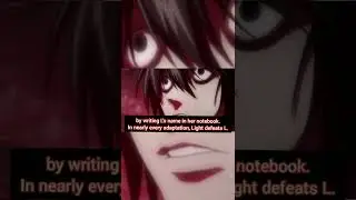 DID YOU KNOW THAT L defeated Light???? 