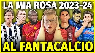 [SONO INCA**ATO?!] LA MIA ROSA AL FANTACALCIO DEGLI YOUTUBERS 2023-24 SICKWOLF 