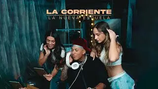 La Nueva Escuela - La Corriente (Video Oficial)