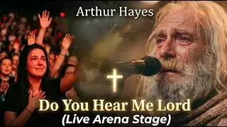 50,000 Voices in One Prayer: Arthur Hayes  - DO YOU HEAR ME, LORD? (Stadium Performance)( AI Film)