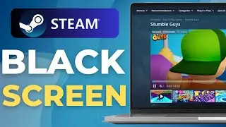 Steam | How to Fix Black Screen & Stuck on Loading (2025 Full Guide)