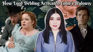 Why Lord Debling was the PERFECT Penelope Suitor to make Colin Jealous (Bridgerton Season 3 Review)