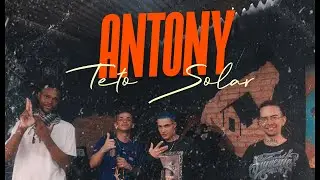 Antony - Teto Solar ( Clipe Oficial)