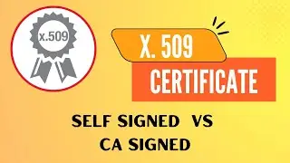 X.509 Certificate Authentication | Signing | Encryption | Self signed vs CA signed | Tamil