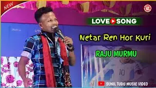 Netar Ren Hor Kuri || Raju Murmu || New Santali Superhit Orchestra Video Song 2024