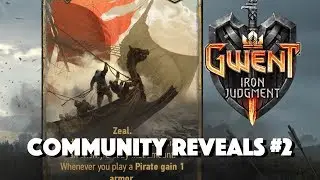 [GWENT] IRON JUDGMENT COMMUNITY REVEALS #2