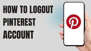 how to logout pinterest account (full Guide)