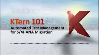 Webinar: Automated Test Management for S/4HANA Migration