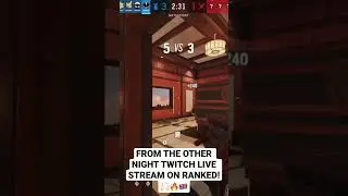 R6 Ranked Highlight Twitch Stream From The Other Day!😂🙌🏻🔥