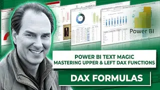 Power BI Text Magic Mastering UPPER & LEFT DAX Functions Easy!