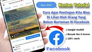 TERBARU...!!! CARA  AGAR POSTINGAN FB BISA DI LIHAT ORANG YANG BELUM BERTEMAN