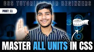 EM, REM, VW, VH, PX, etc | Different Units in CSS | CSS for beginners | 