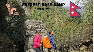 EVEREST BASE CAMP PART I  - NEPAL 2021 (4K)