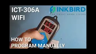 INKBIRD ITC-306A  Programming manually