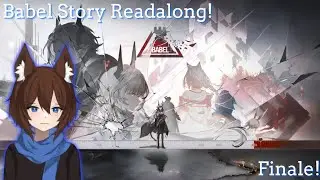 Arknights: Starting Babel Readalong! Finale!