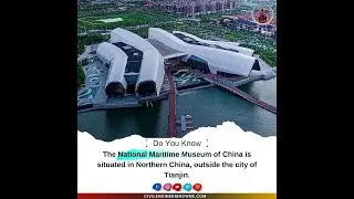 National Maritime Museum of China facts | Techio Civil