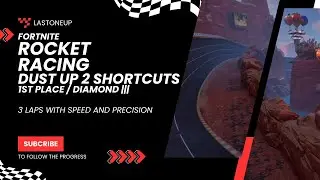 Dust Up 2 | 1st Place Route | Fortnite Rocker Racing | Ranked Diamond 3