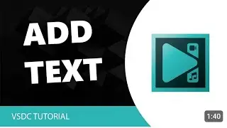 🔥VSDC Free Video Editor: How to Add Text in VSDC Video Editor
