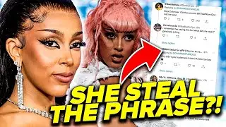 Did Doja Cat STEAL Her Iconic 'Giving What It's Supposed To Gave' Phrase?