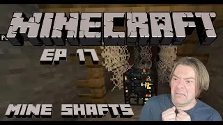 MINE SHAFTS | MINECRAFT | EP 17 | NEVER PLAYED BEFORE | 1ST TIME REACTION