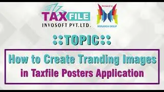 How to Create Tranding Images in Taxfile Poster Application