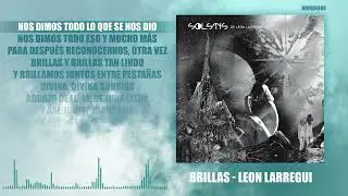 Brillas - León Larregui (Letra)