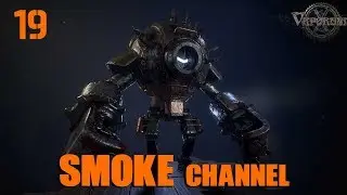 Vaporum Прохождение на русском #19 Boss Battle