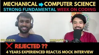Mechanical  ➡️CS ➡️ Learning @React on his own! 4 years of experience ! did he clear the interview?