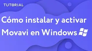 ¿Cómo INSTALAR Y ACTIVAR Movavi Video Editor en Windows? | Movavi Tutorial