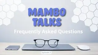 Mambo Talks - Episode 7 | Access Additional Record Data by Using Relationships