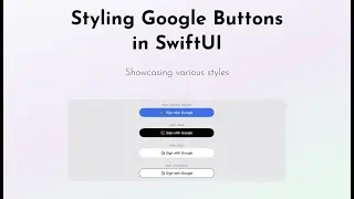 Customizing Google Sign-In Buttons in SwiftUI