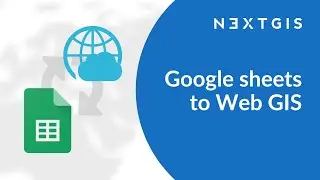 NextGIS Toolbox – Google Sheets to Web GIS