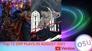 osu!droid | VN Top 15 Highest Dpp plays in August 2021