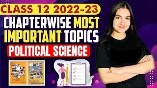 Class 12 Political Science Most Important topics | Most Important Question Answers 