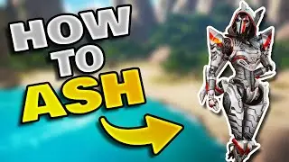 How To Play Ash Beginners Guide - Apex Legends