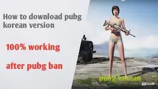 How to Download and Login to PubgMobile Korean version | after pubg ban and server shotdown | 100%🔥