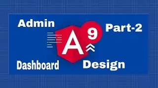 Angular 9 Admin dashboard design part 2 Demo