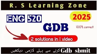 Eng520 gdb solution 2025|VU|2 SOLUTIONS  in 1 video |Eng 