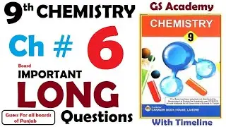 Important long questions, chapter 6, solutions, class 9 chemistry, gs academy