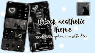 make your android home screen aesthetic black theme