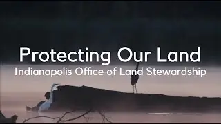 Protecting Our Land