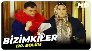 Bizimkiler 120. Bölüm | Nostalji Diziler