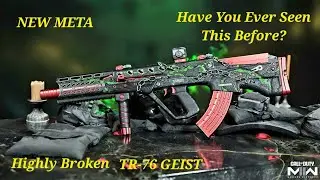 TR-76 GEIST Is Broken!(New META)See For Yourself !