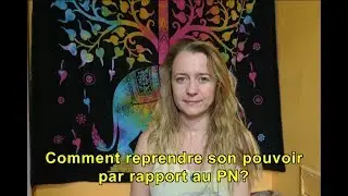 Comment reprendre son pouvoir par rapport au pervers narcissique