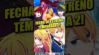 Se CONFIRMA FECHA de ESTRENO Oshi no Ko Temporada 2! | Oshi no Ko